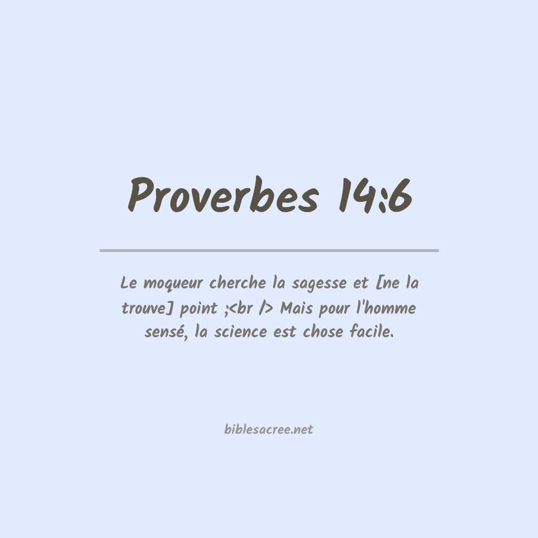 Proverbes - 14:6