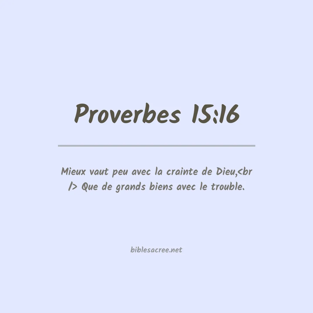 Proverbes - 15:16