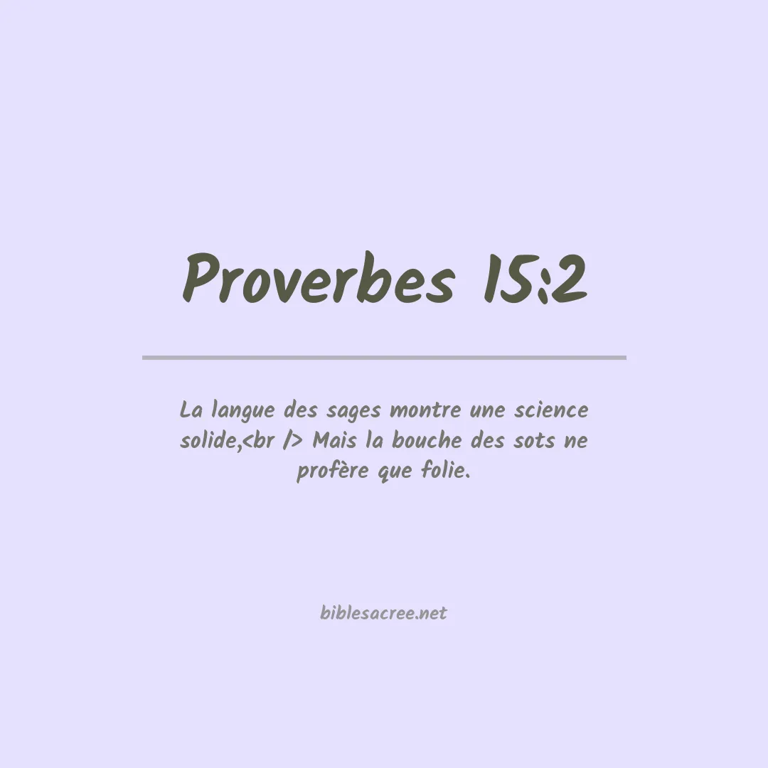 Proverbes - 15:2