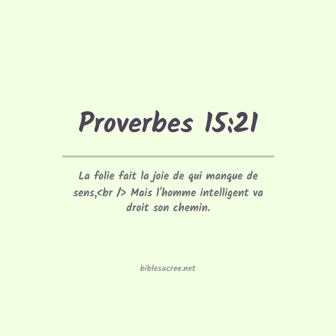 Proverbes - 15:21