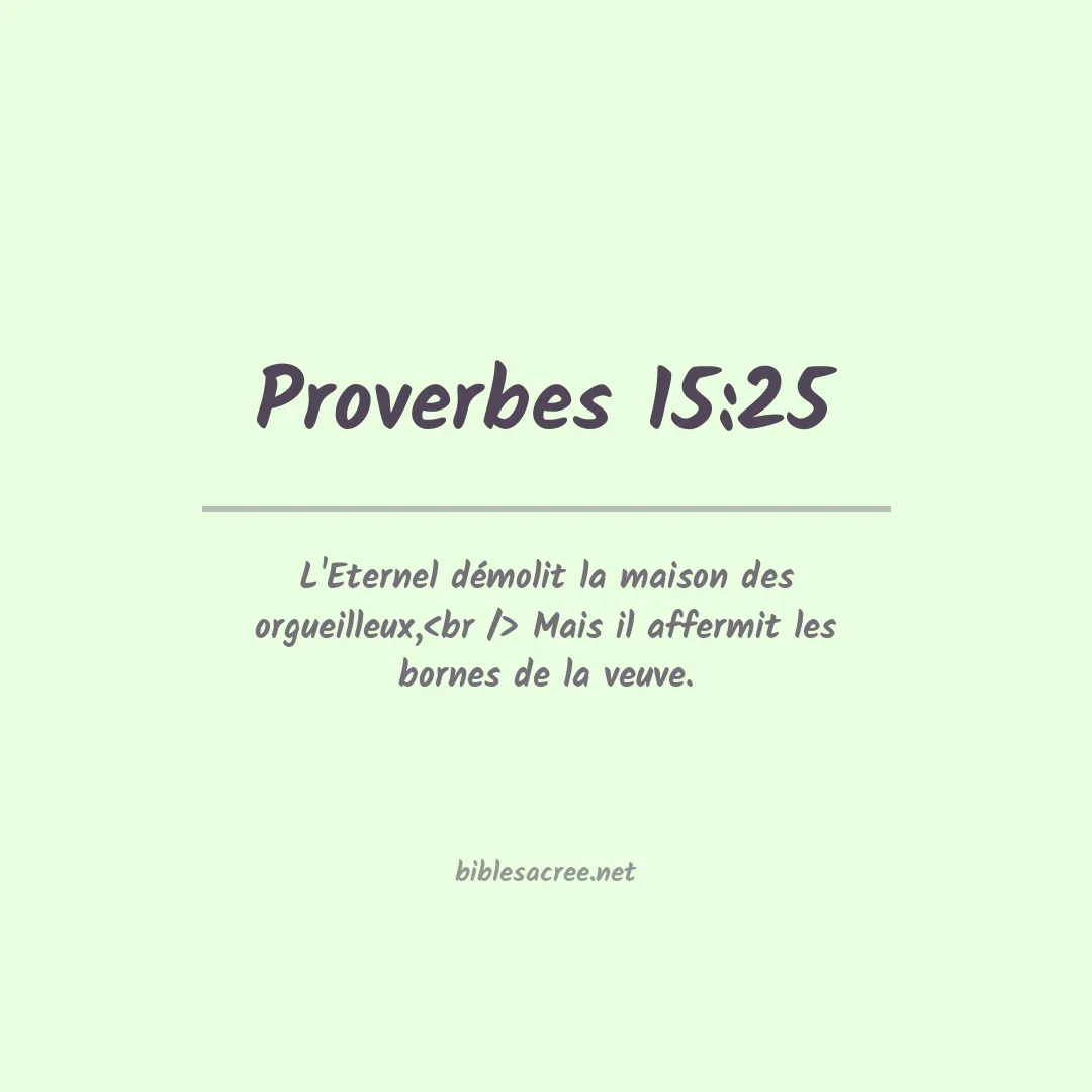 Proverbes - 15:25