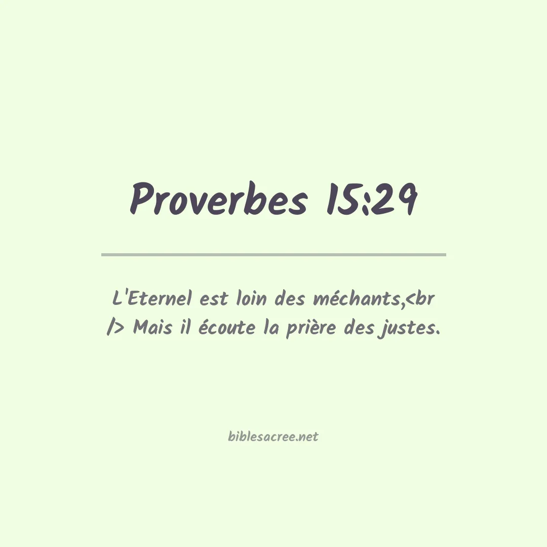 Proverbes - 15:29