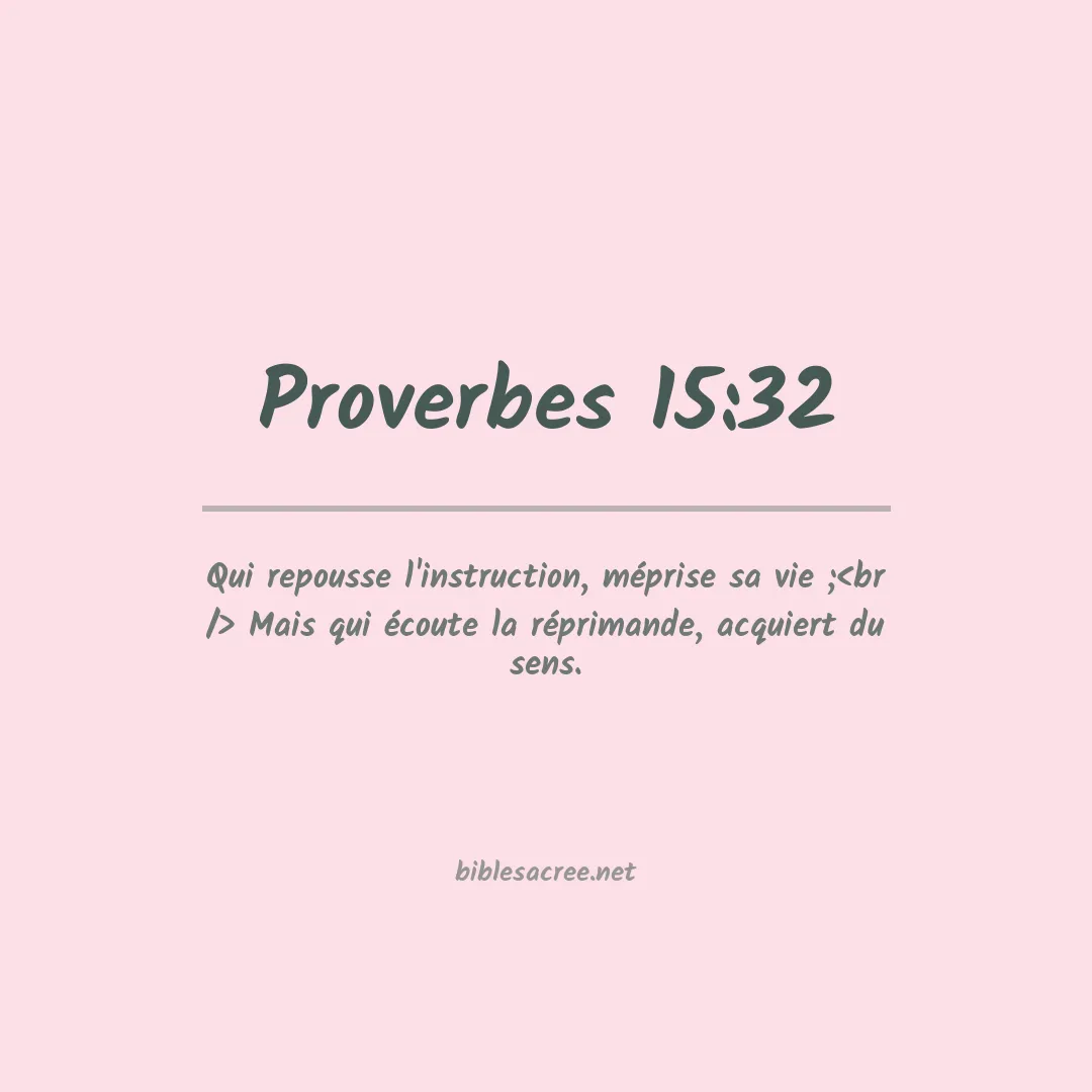 Proverbes - 15:32