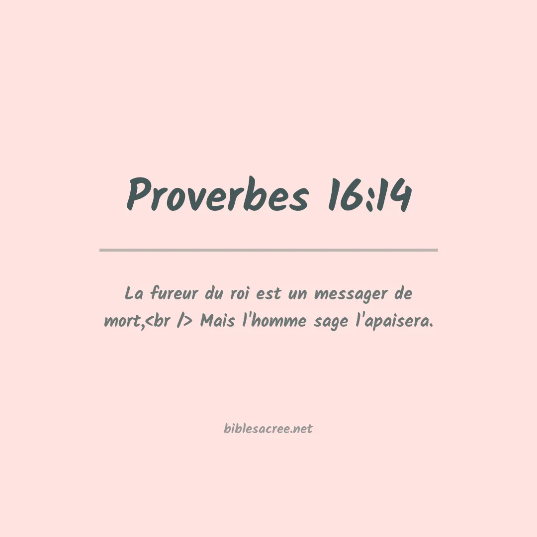 Proverbes - 16:14