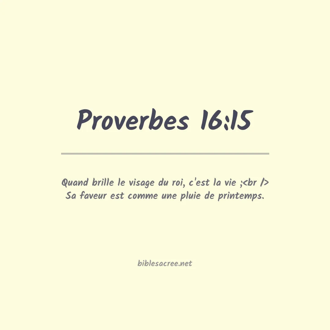 Proverbes - 16:15