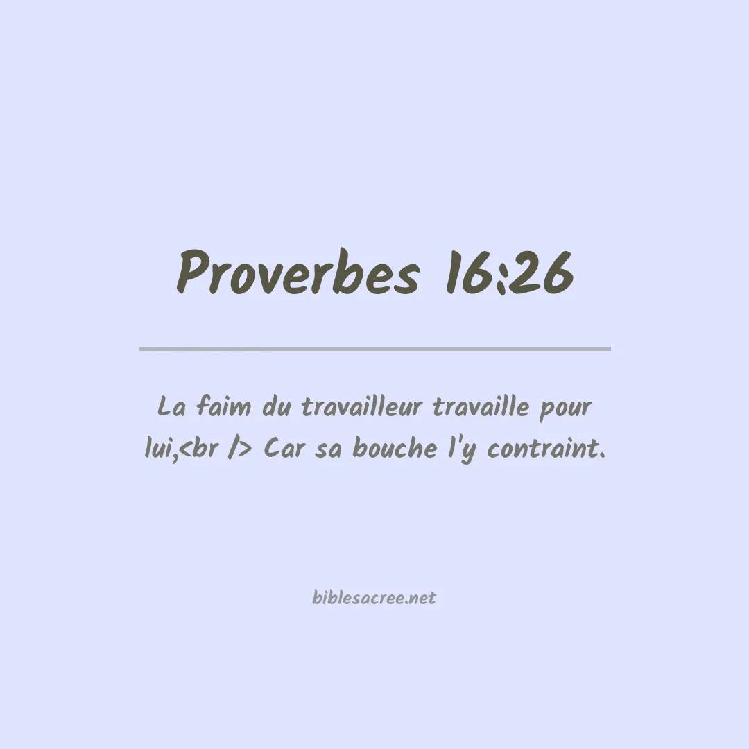 Proverbes - 16:26