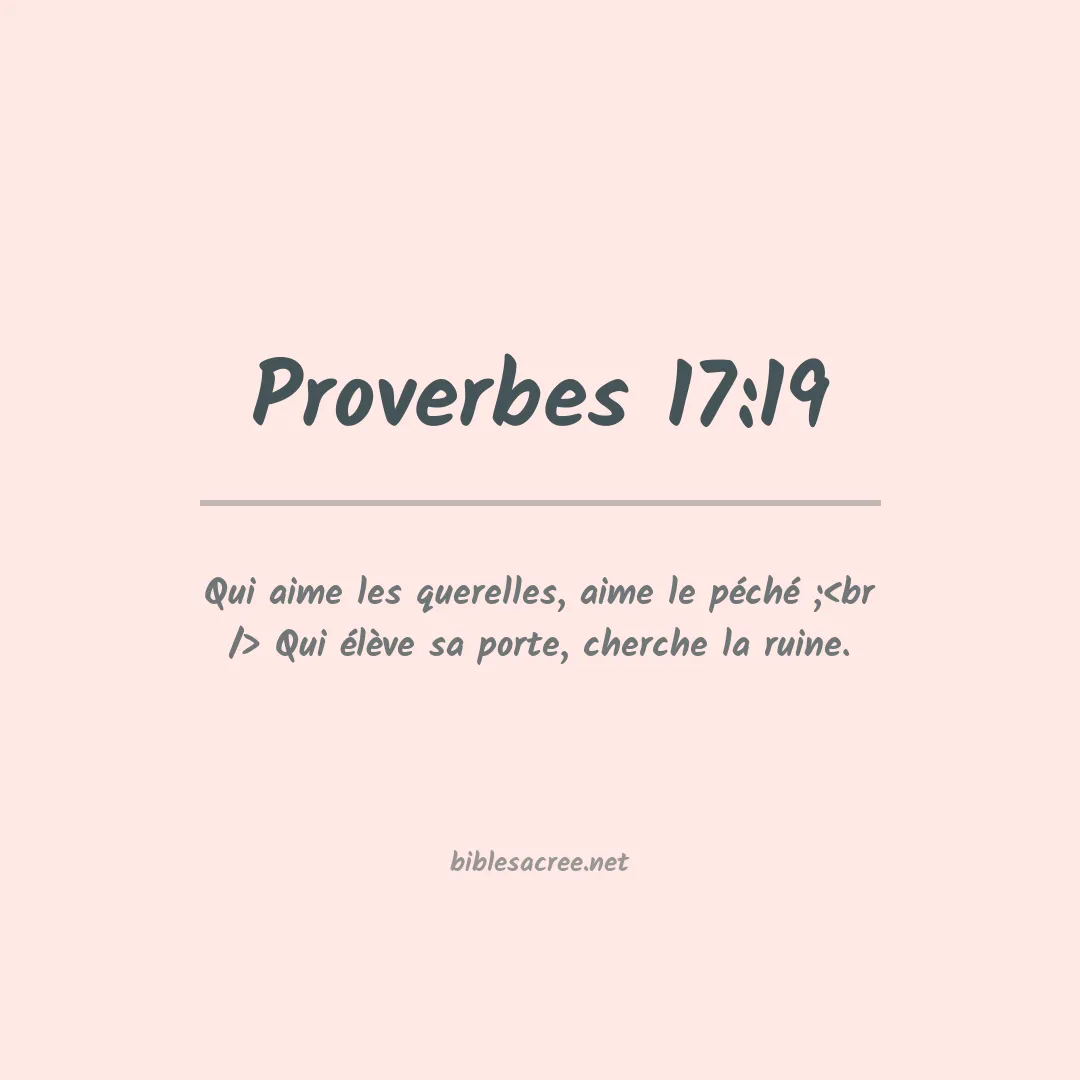 Proverbes - 17:19