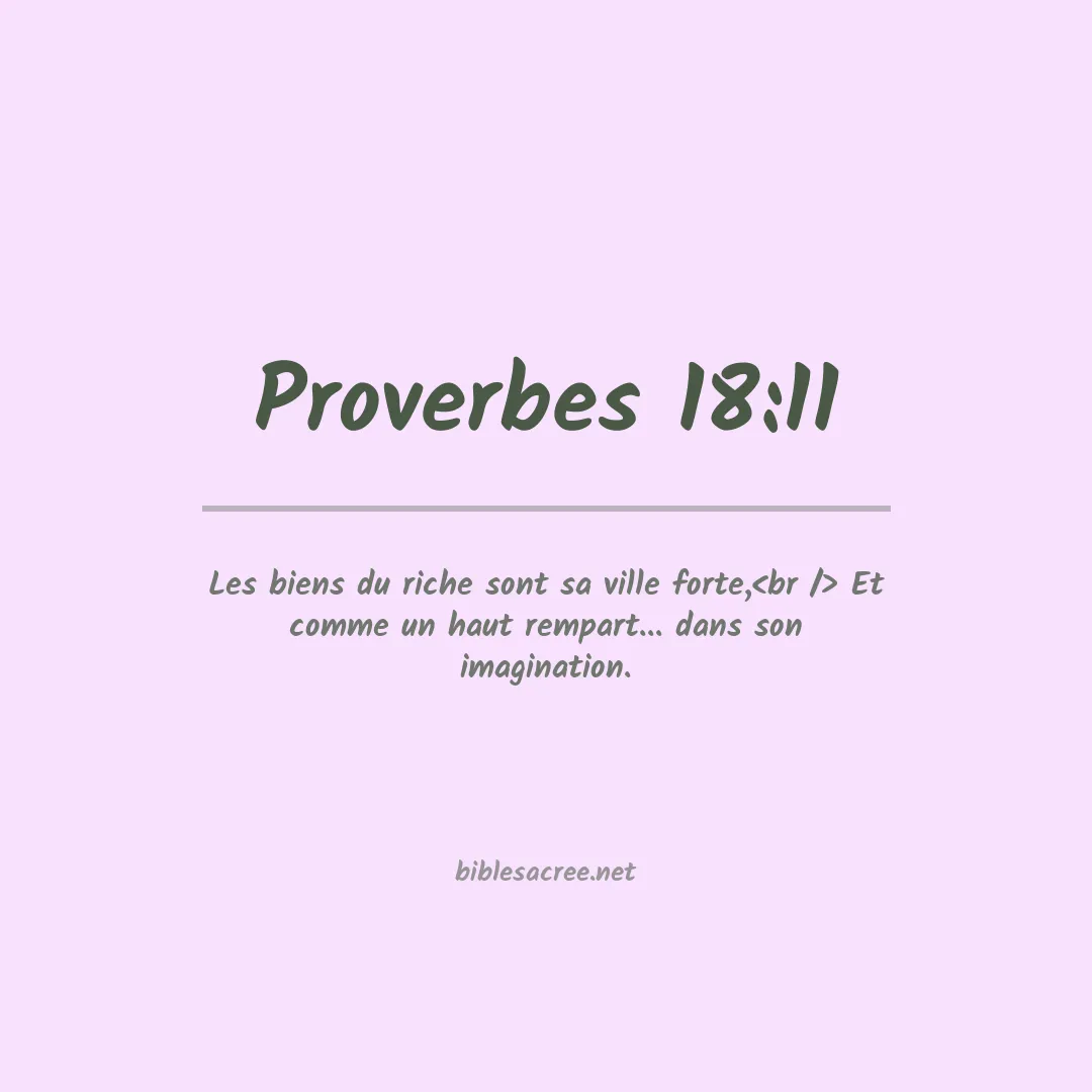 Proverbes - 18:11