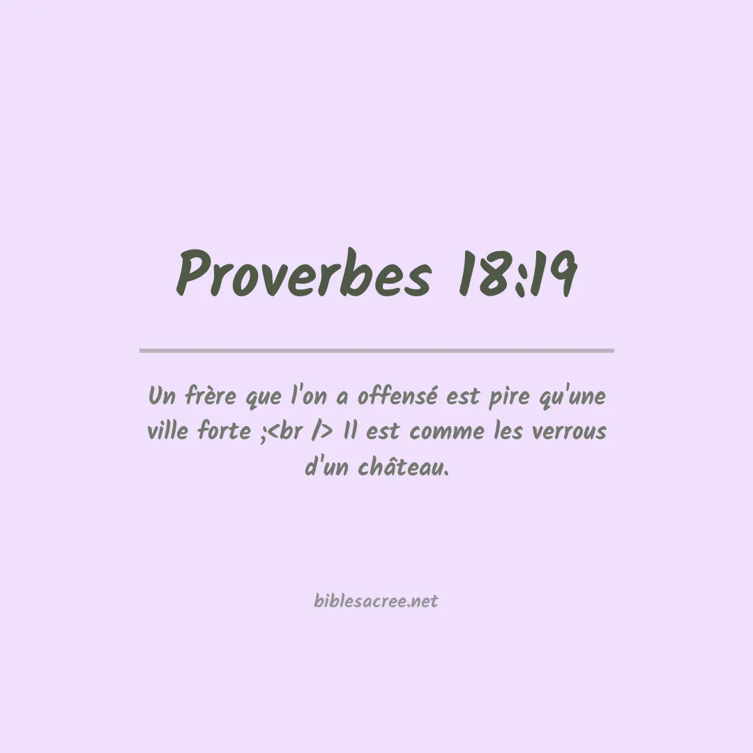 Proverbes - 18:19