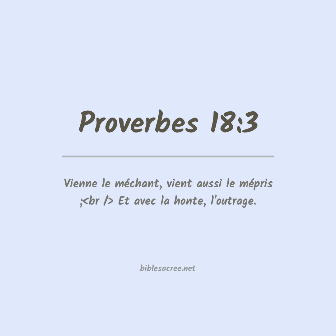 Proverbes - 18:3
