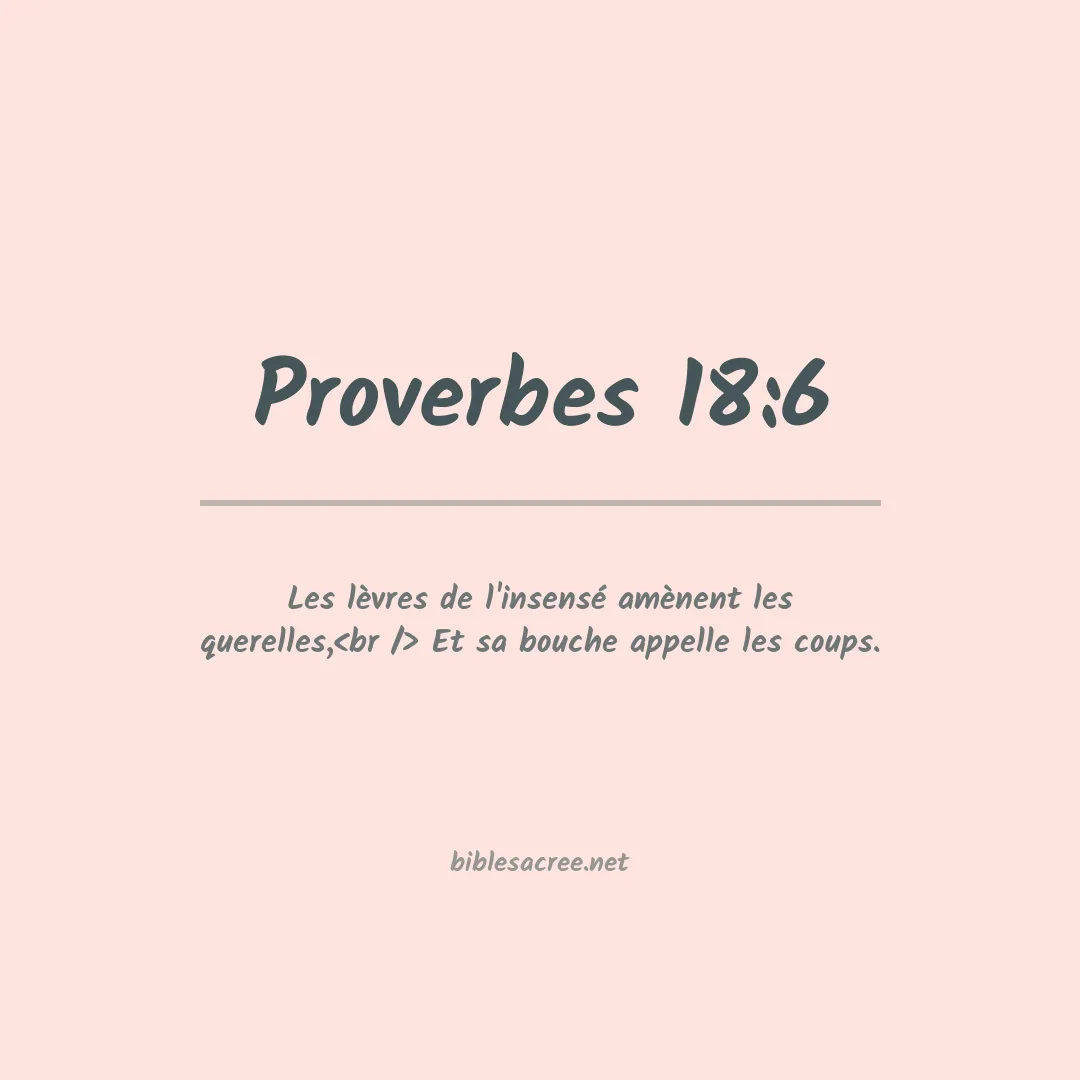 Proverbes - 18:6