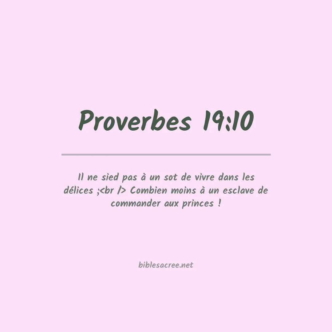 Proverbes - 19:10