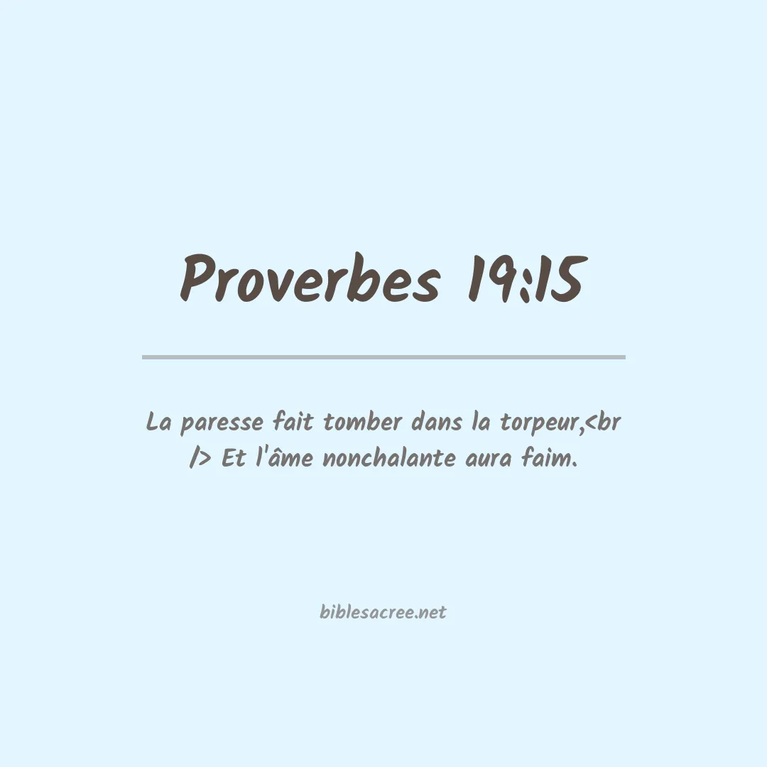 Proverbes - 19:15
