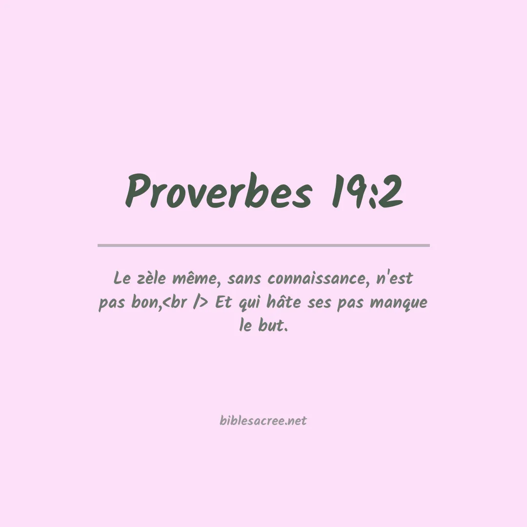 Proverbes - 19:2