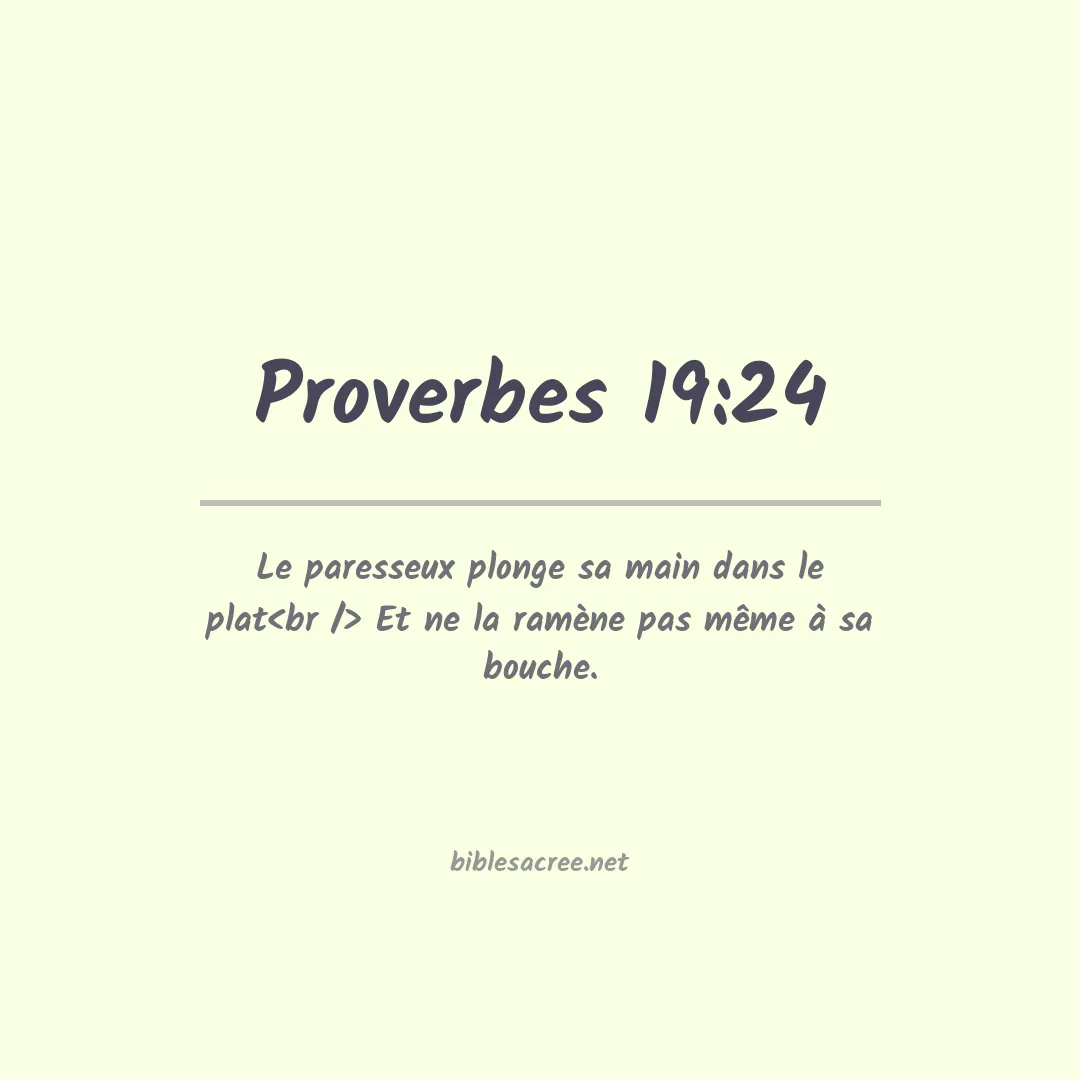Proverbes - 19:24