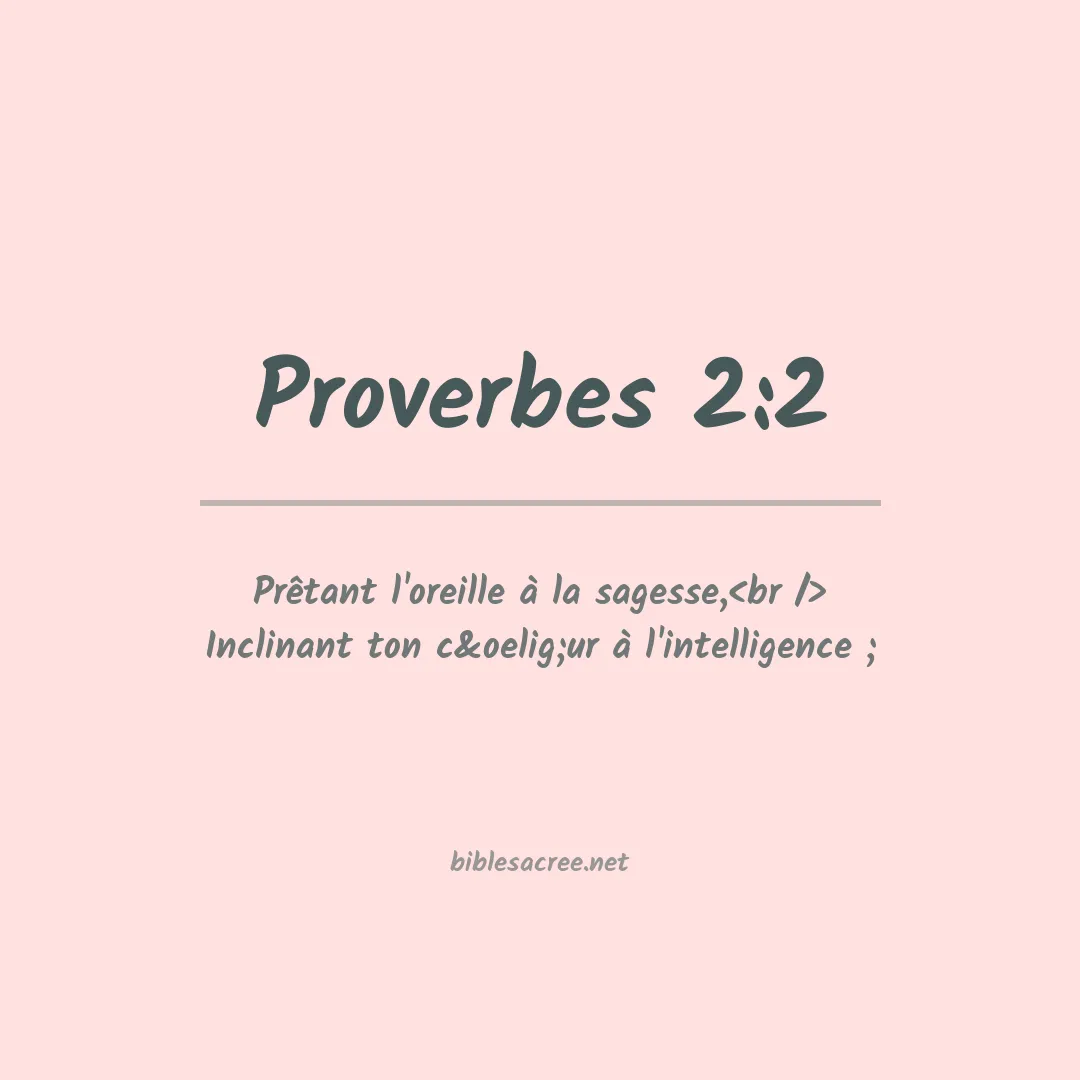 Proverbes - 2:2