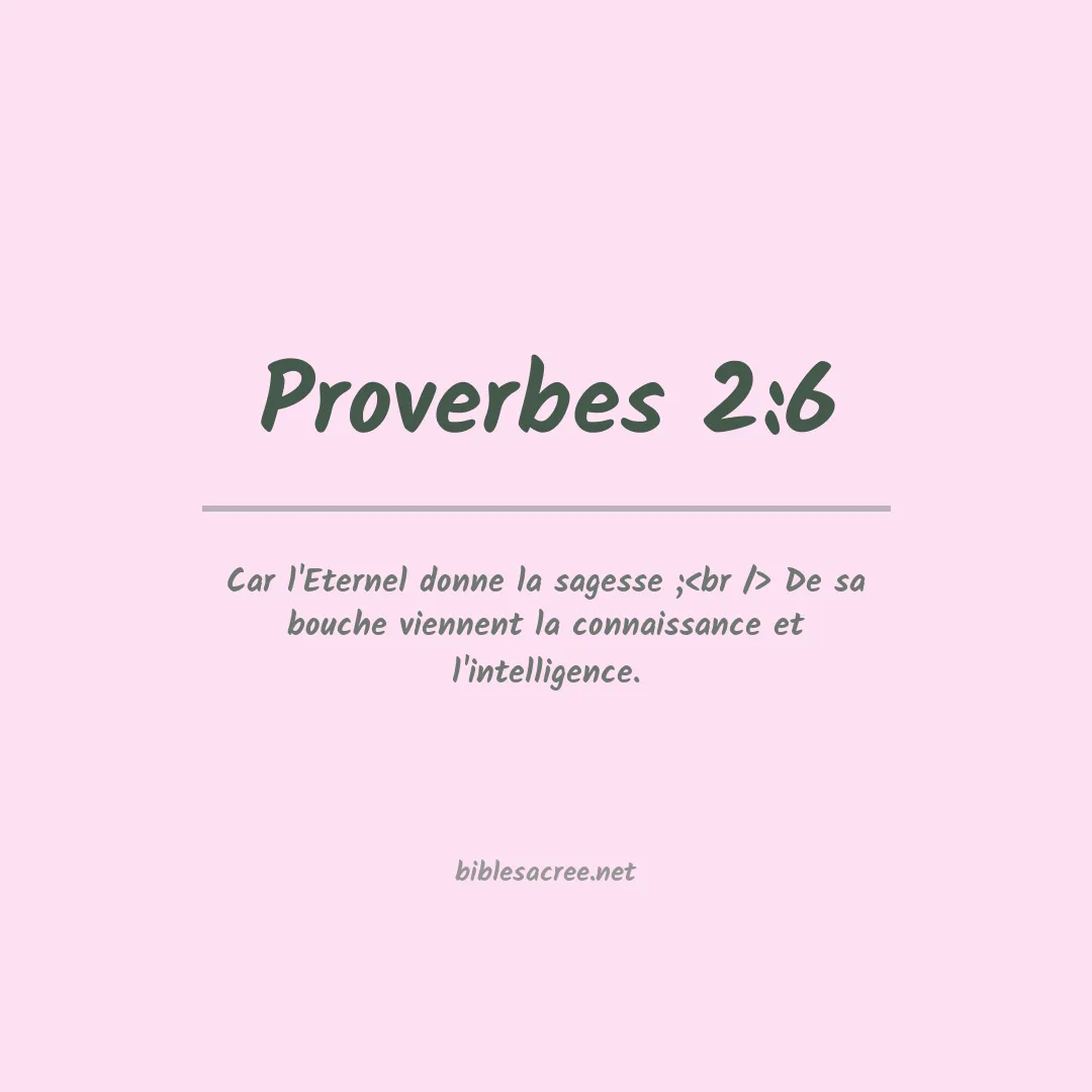 Proverbes - 2:6