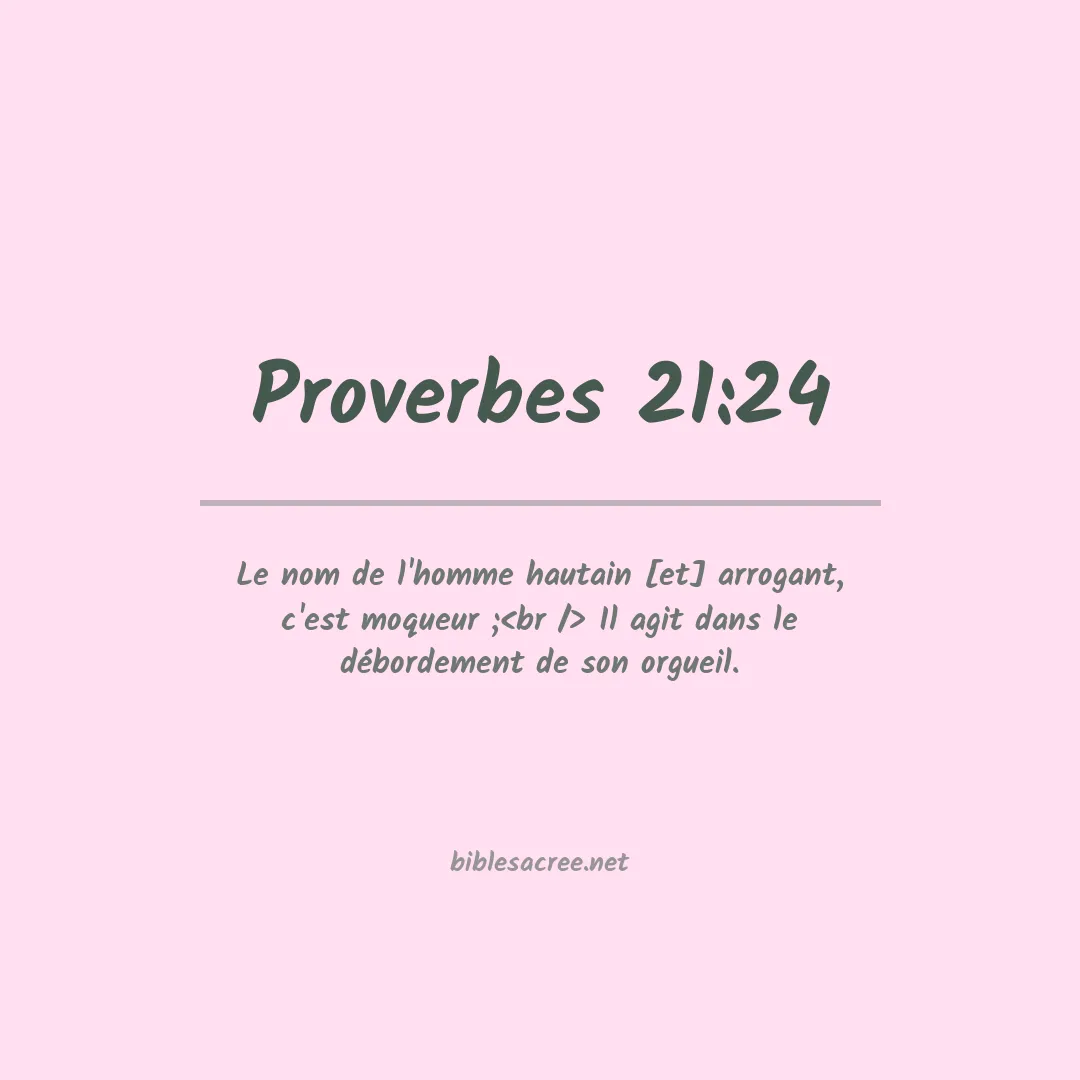 Proverbes - 21:24