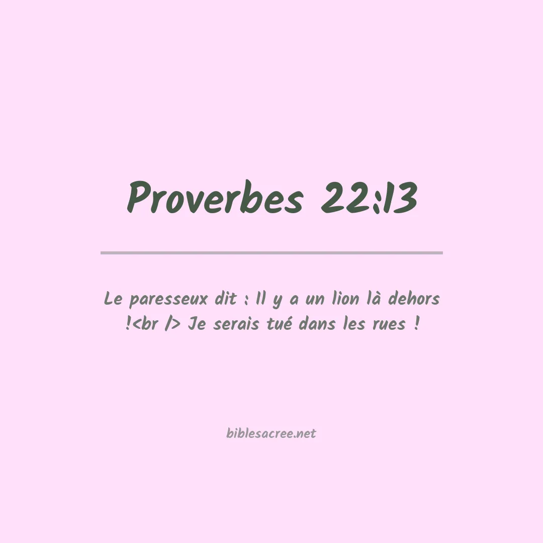 Proverbes - 22:13