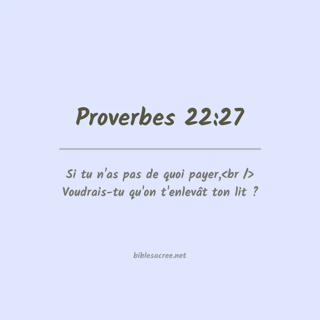 Proverbes - 22:27