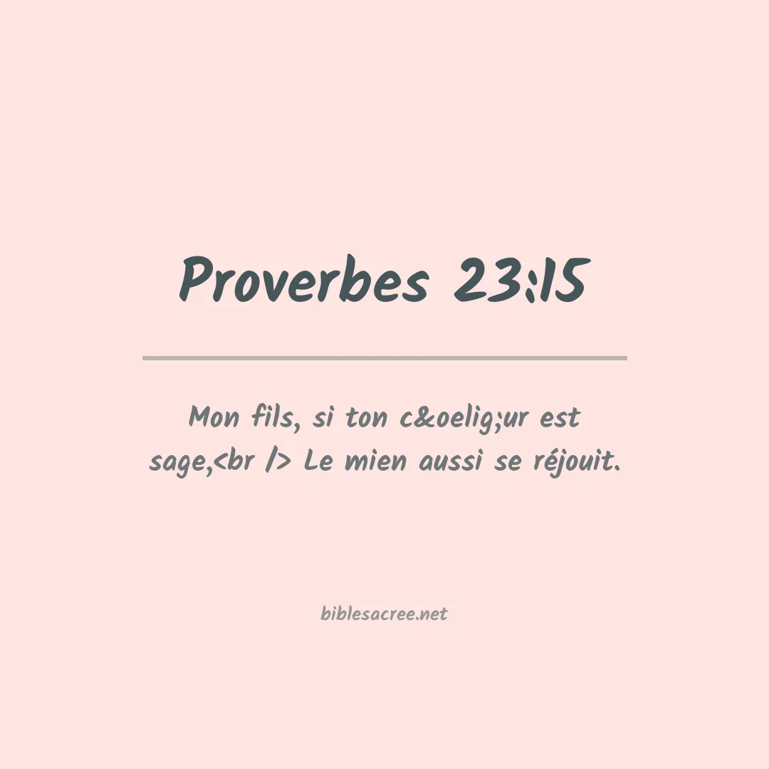 Proverbes - 23:15