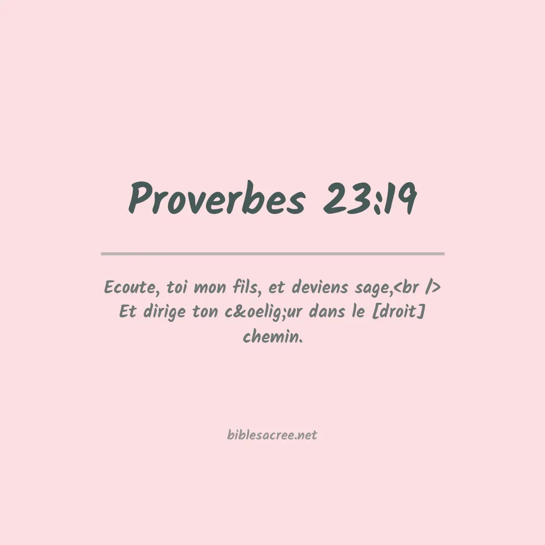 Proverbes - 23:19