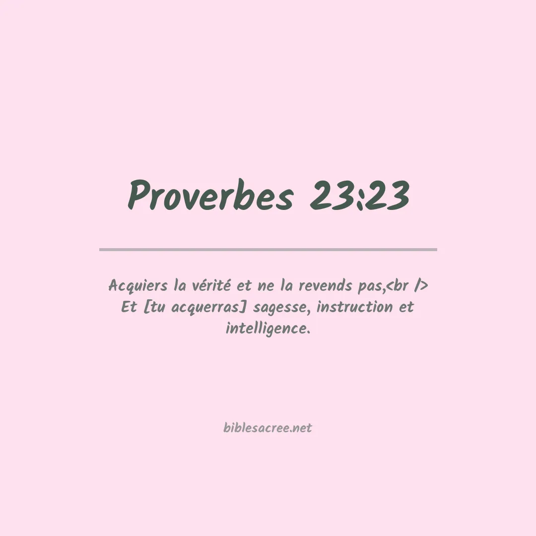 Proverbes - 23:23