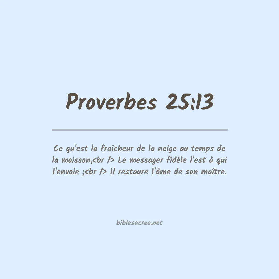 Proverbes - 25:13