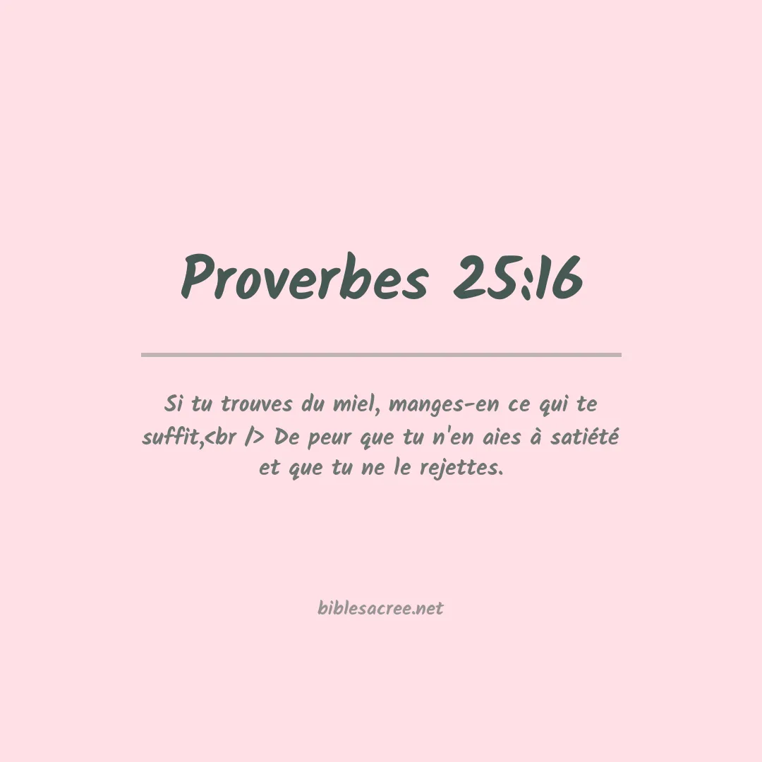 Proverbes - 25:16