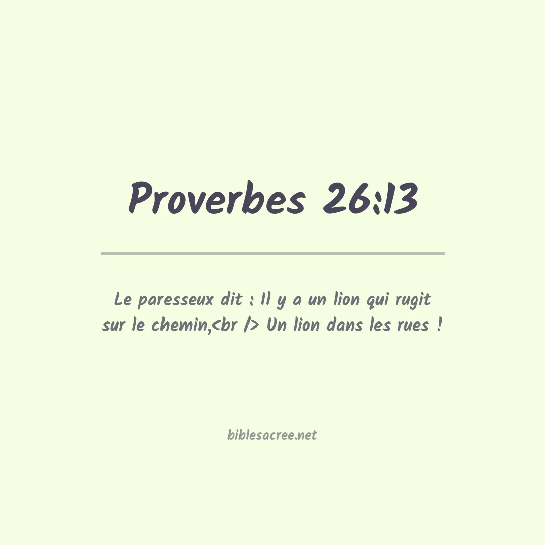 Proverbes - 26:13