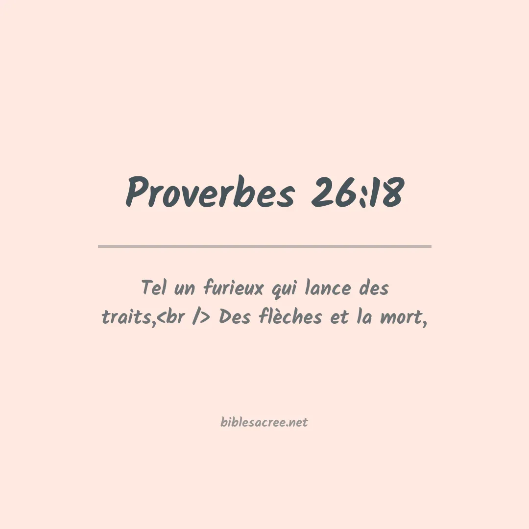 Proverbes - 26:18