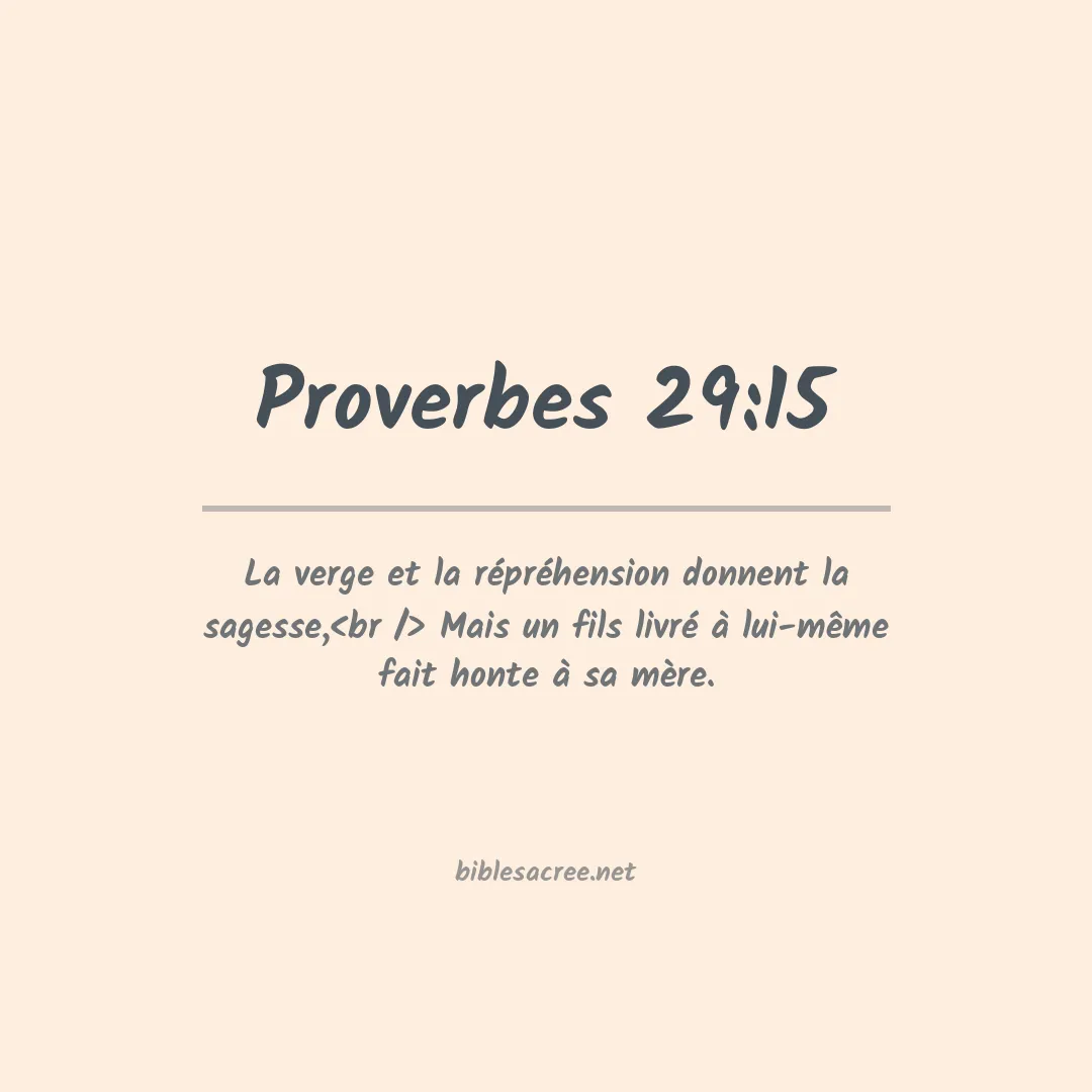 Proverbes - 29:15