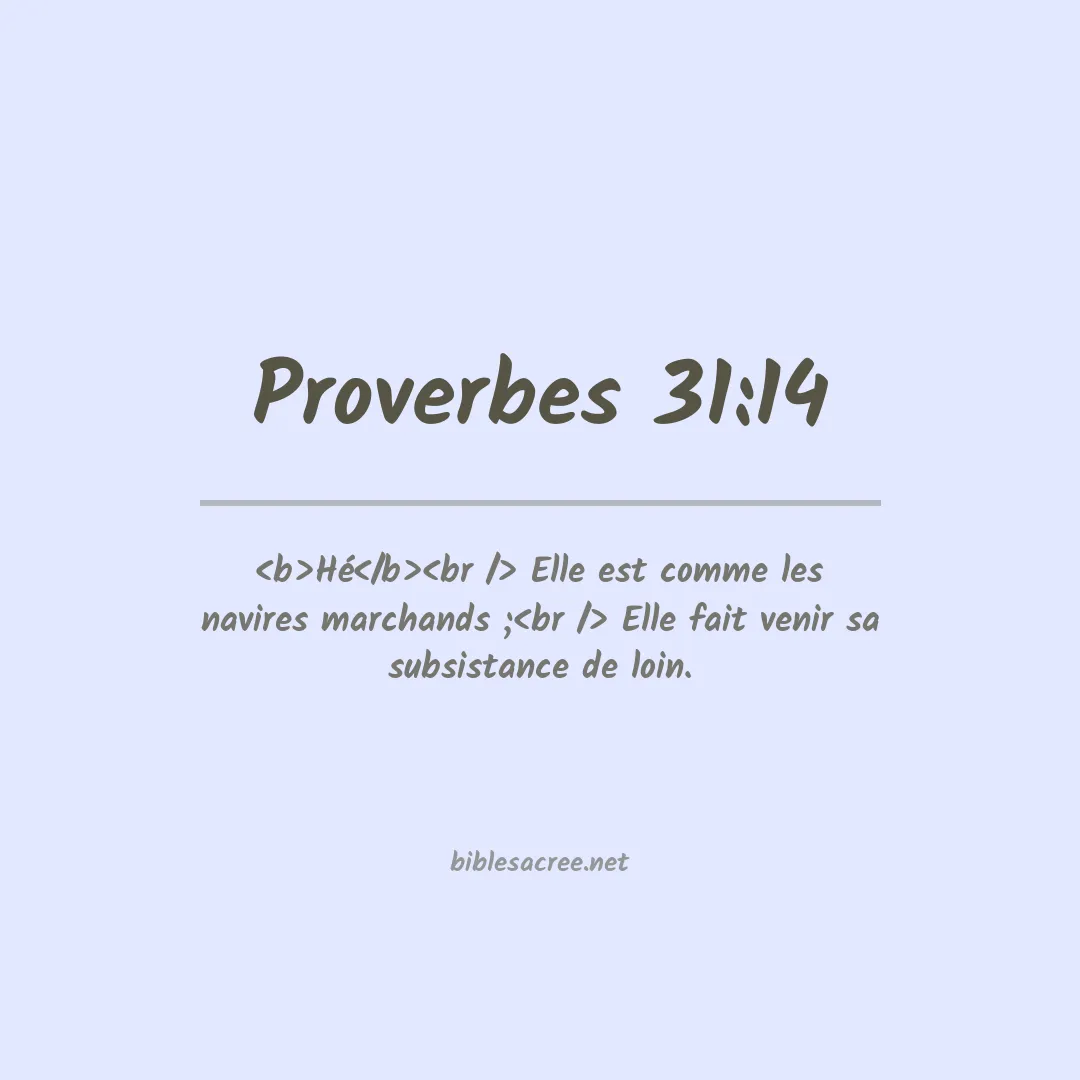 Proverbes - 31:14