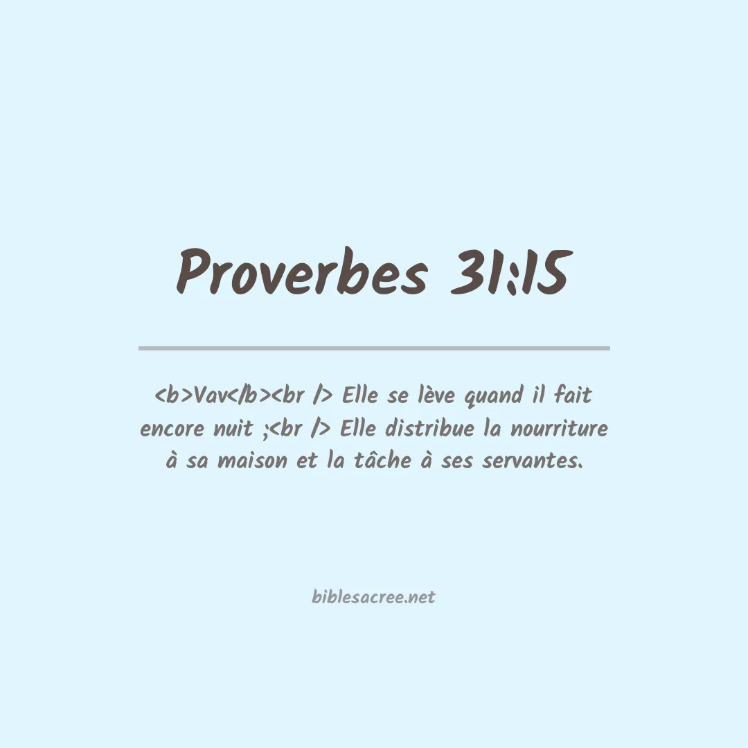 Proverbes - 31:15
