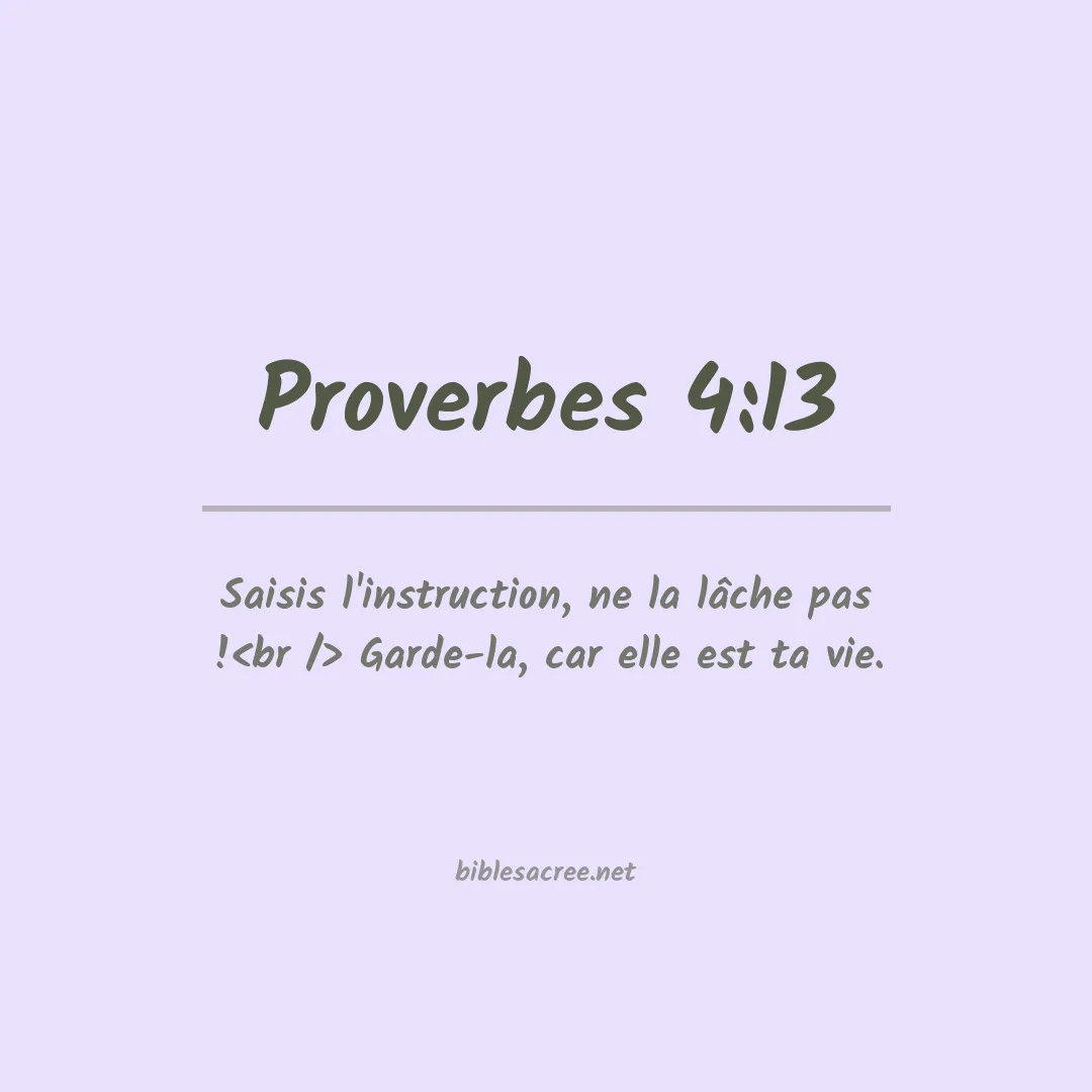 Proverbes - 4:13