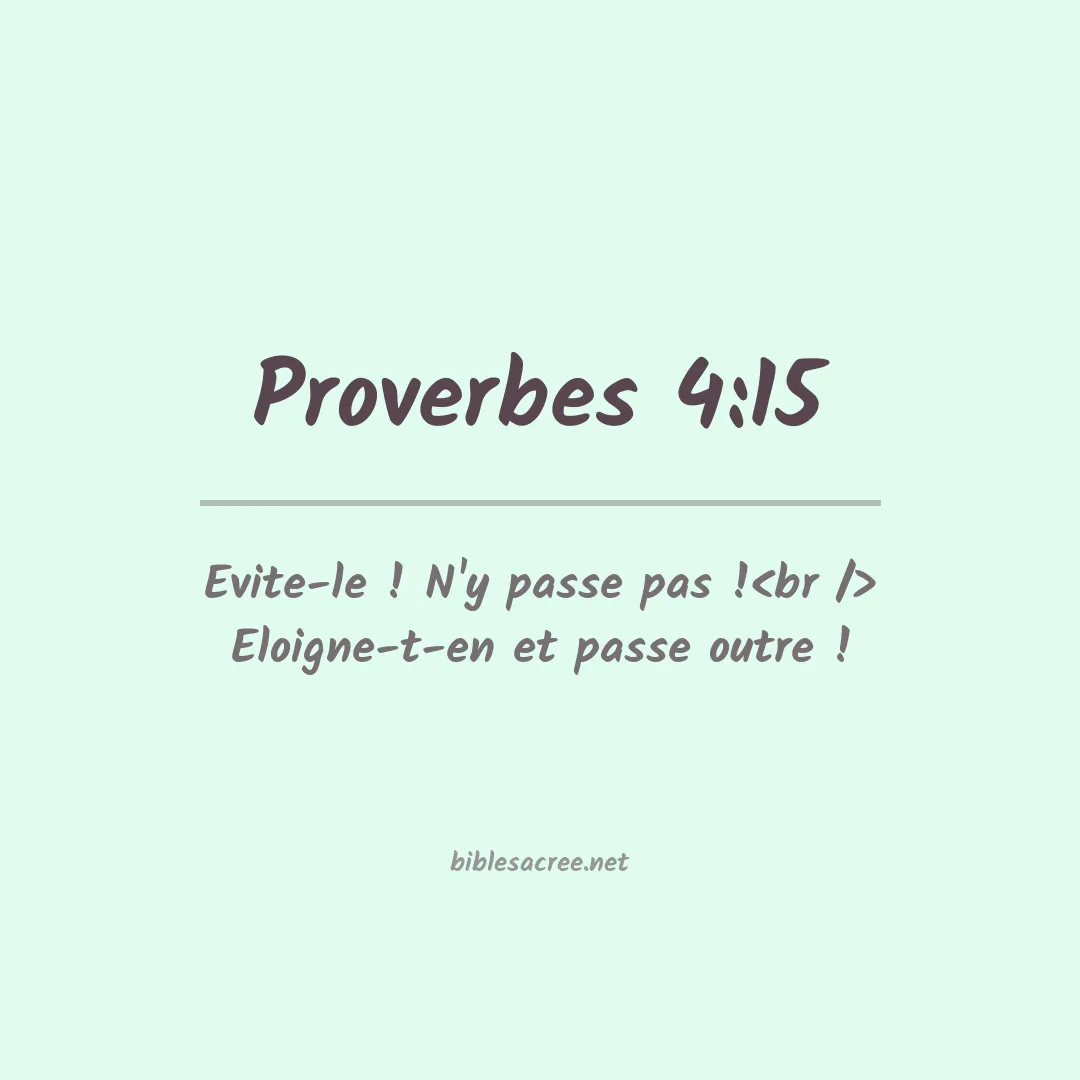 Proverbes - 4:15