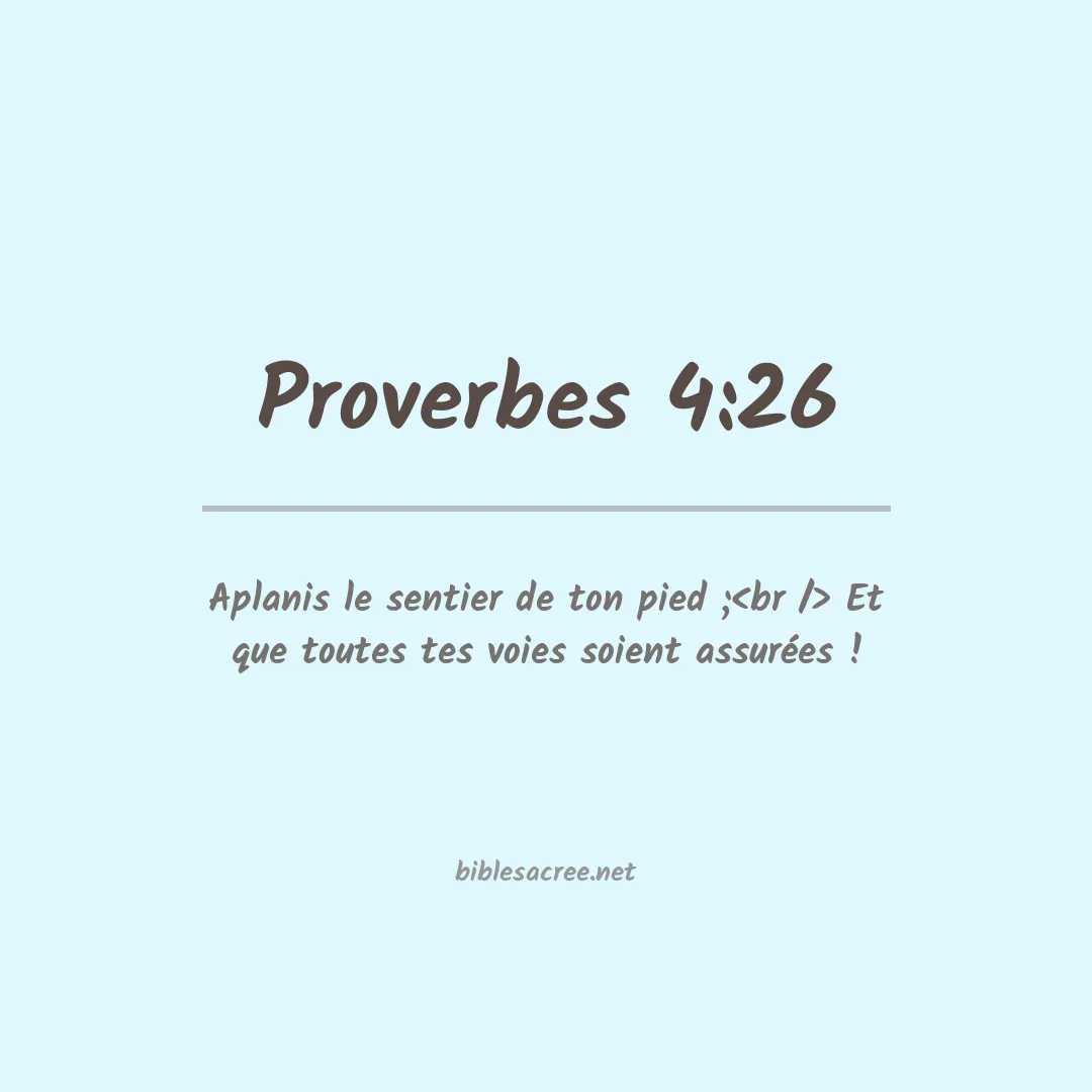 Proverbes - 4:26