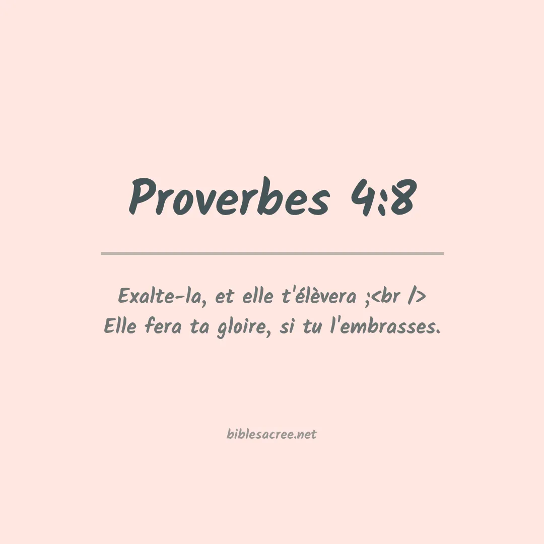 Proverbes - 4:8