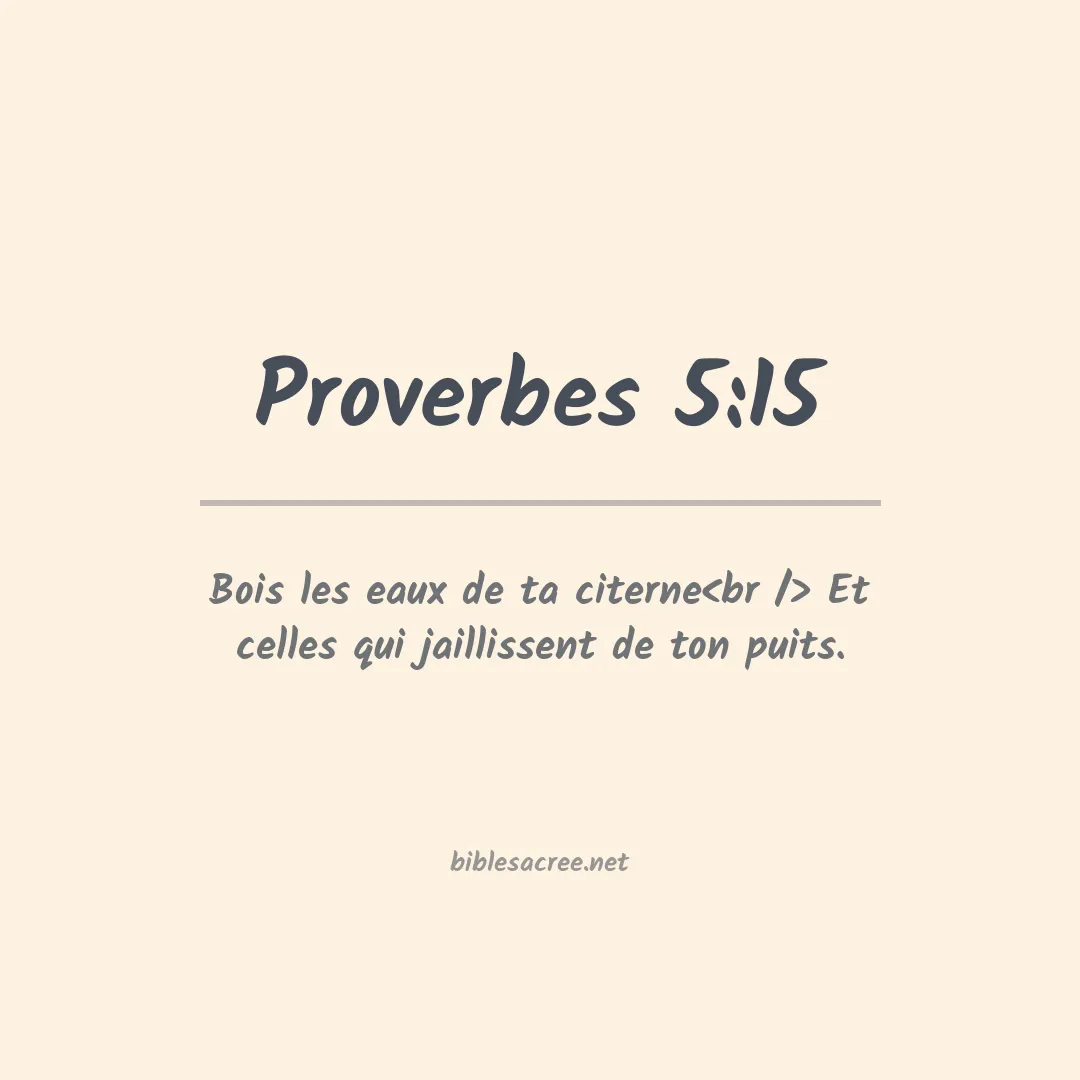 Proverbes - 5:15