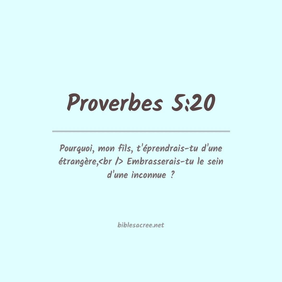 Proverbes - 5:20