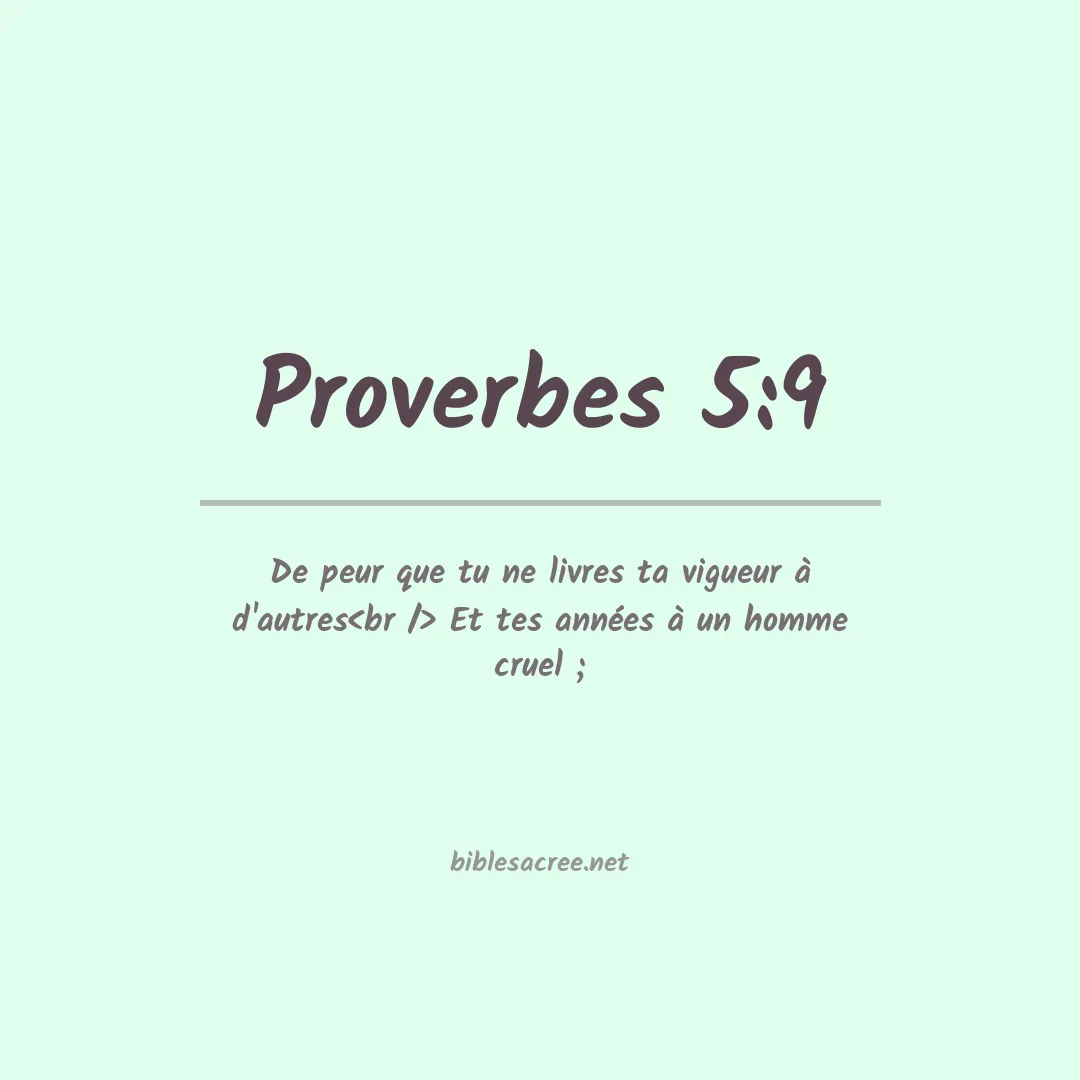 Proverbes - 5:9