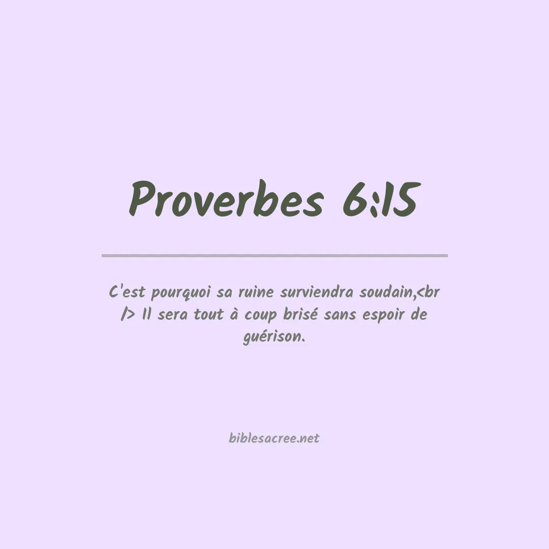Proverbes - 6:15