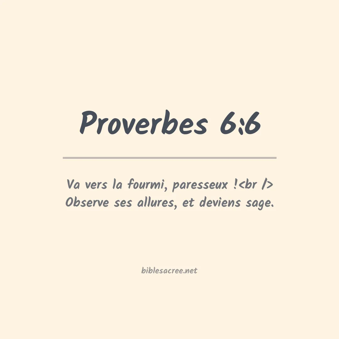 Proverbes - 6:6