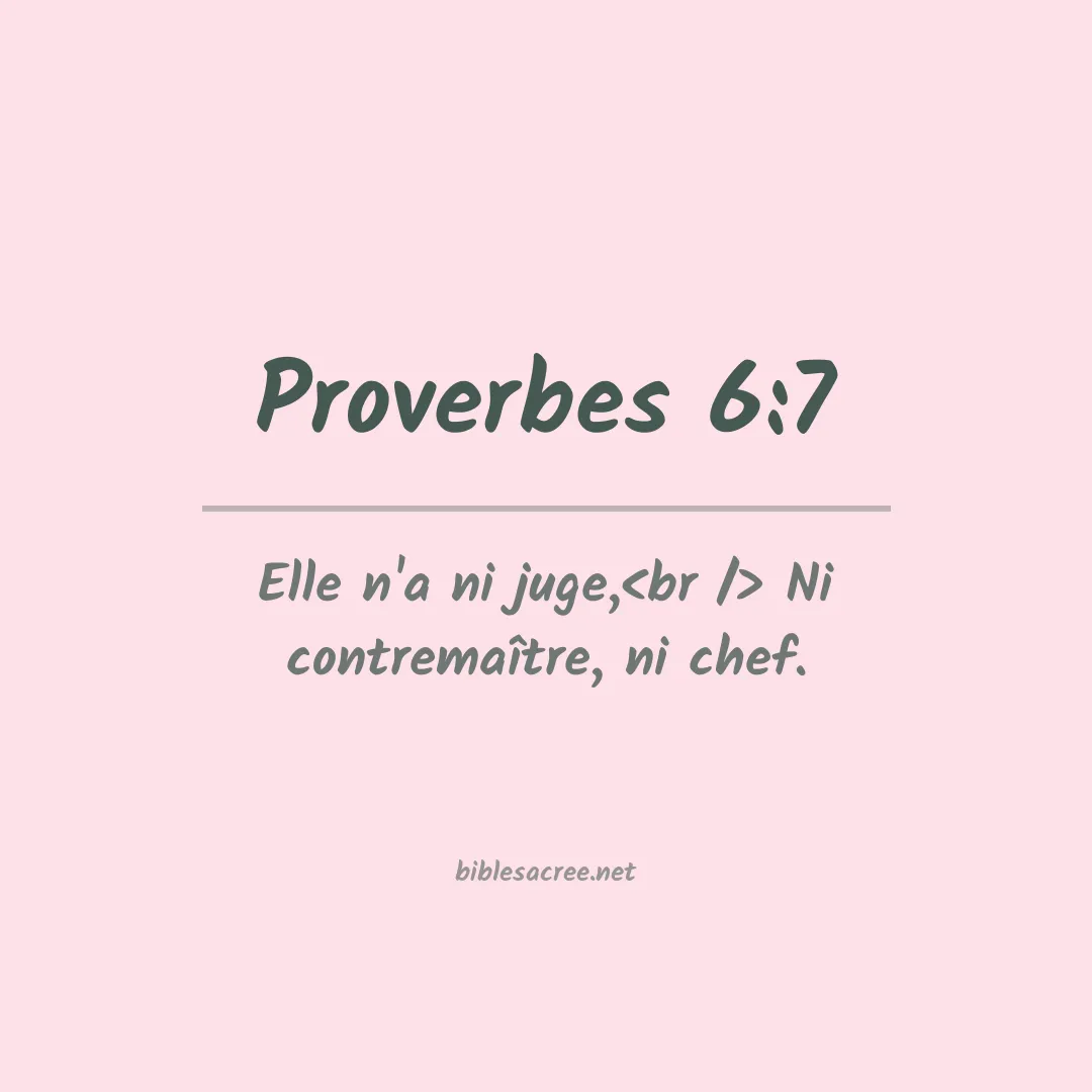 Proverbes - 6:7