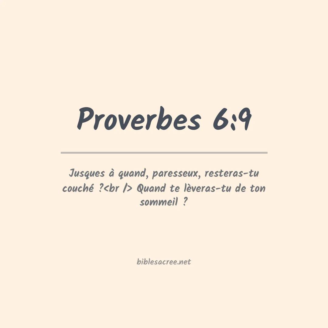 Proverbes - 6:9