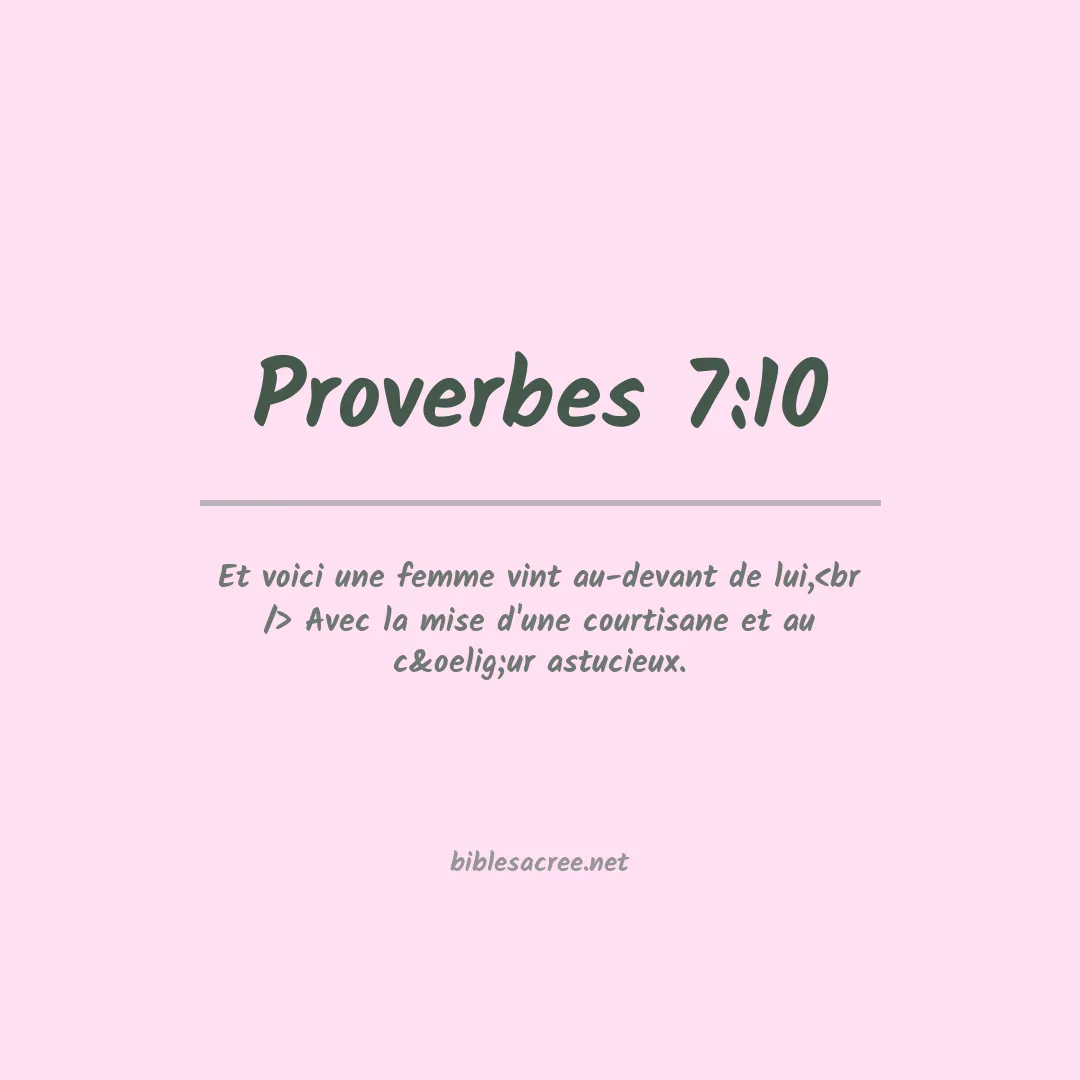 Proverbes - 7:10