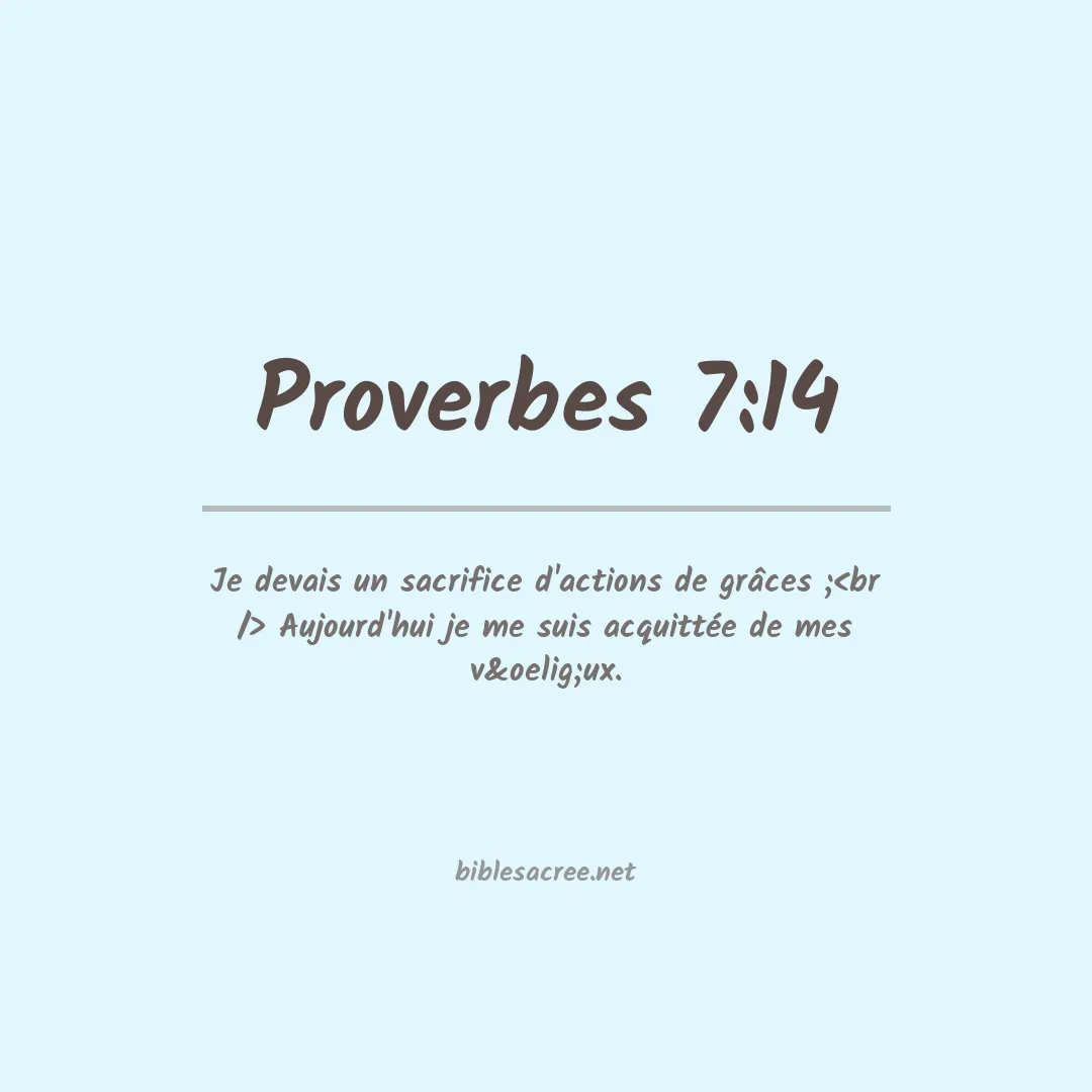Proverbes - 7:14