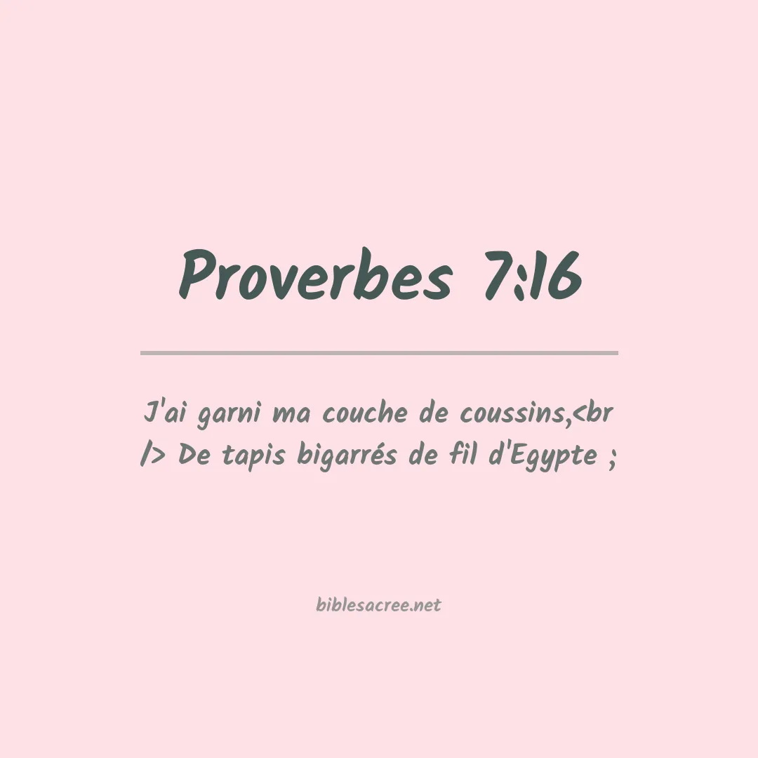 Proverbes - 7:16