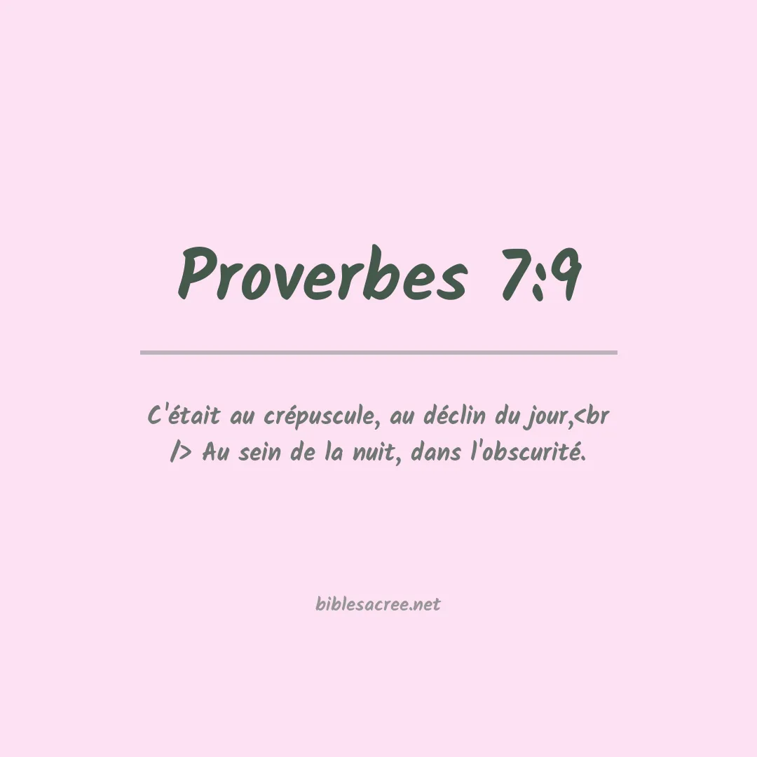 Proverbes - 7:9