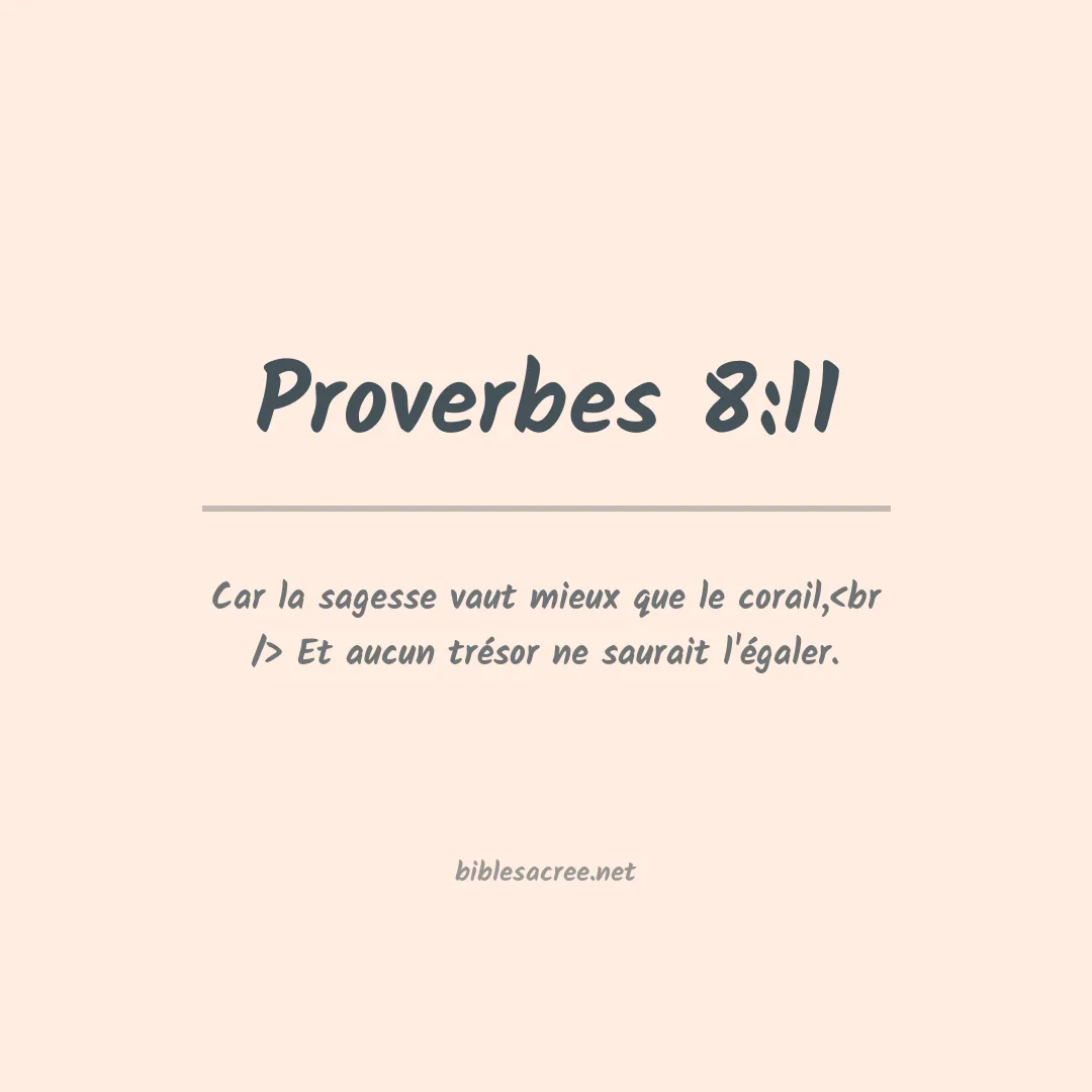 Proverbes - 8:11